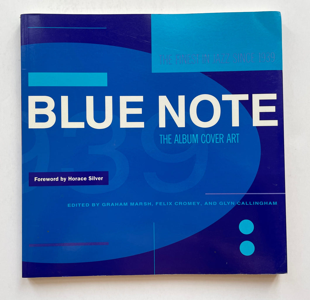 Blue note, the album cover art | Marsh, Graham, Marsh, Graham, Silver, Horace (chronicle books)