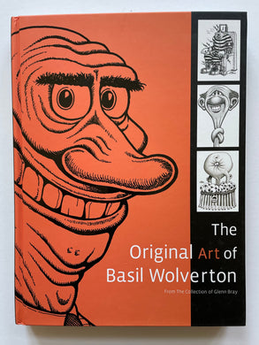 The Original Art of Basil Wolverton (Last Gasp)