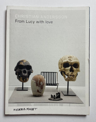 From Lucy with love | Christian Andersson (Moderna Museet & Revolver Publishing)