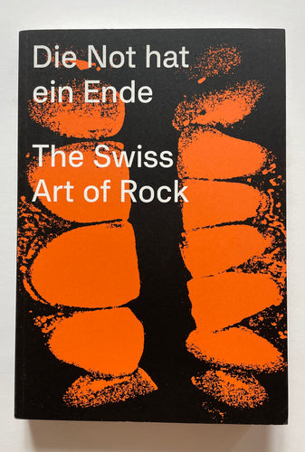 The Swiss Art of Rock (Edition Patrick Frey)