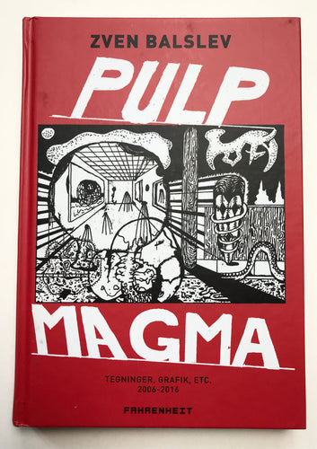 Pulp Magma | Zven Balslev (Cult Pump)