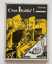 C’est loisir ! | Toulassi (futuropolis)