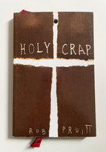 Holy Crap | Rob Pruitt (38th Street Publishers)