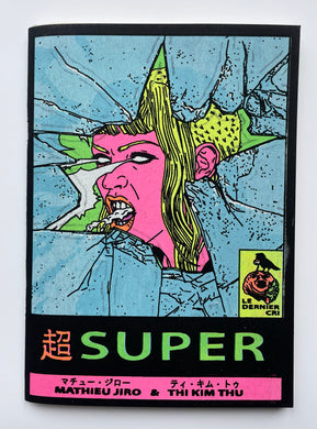 Super | Mathieu Jiro & Thi Kim Thu (Dernier Cri)