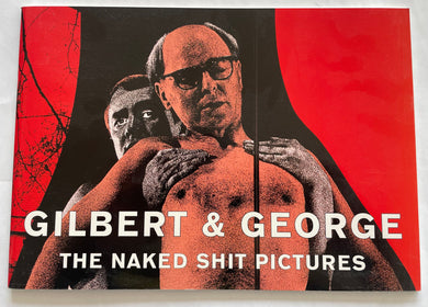 The Naked Shit Pictures | Gilbert & George(Stedelijk Museum Amsterdam)