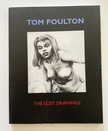 The Lost Drawings | Tom Poulton (erotic print society)*