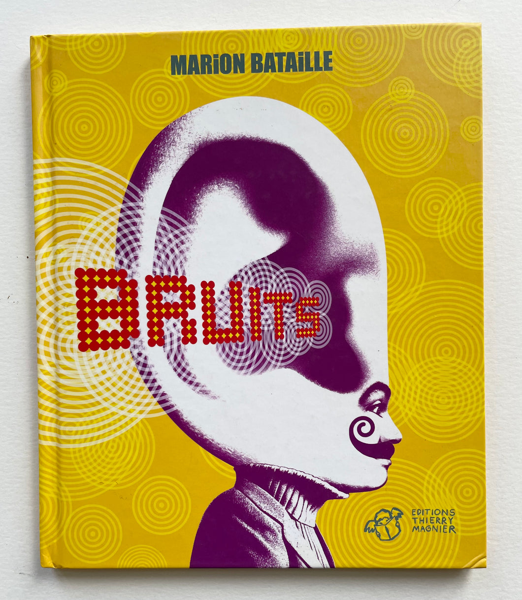 Bruits | Marion Bataille (edition Thierry Magnier)