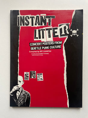 Instant Litter, concert posters from the Seattle punk culture | Art Chantry (real comet press)