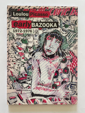 Early Bazooka 1972-76 | Loulou Picasso (Timeless)*