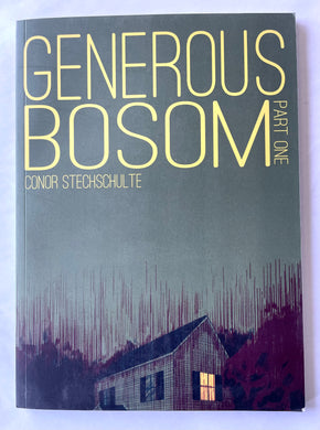 Generous Bosom, Part One | Conor Stechschulte (Breakdown Press)*