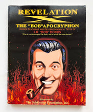 Revelation X, the « BOB » apocryphon (fireside book)