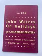 Mini Zine | John Waters by Karla Marie Bentzen
