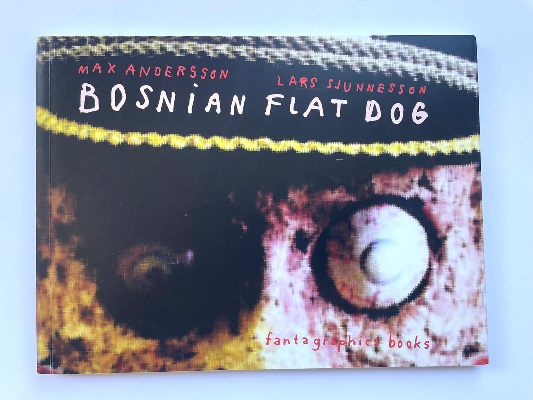 Bosnian Flat Dog | Max Andersson (Fantagraphics)