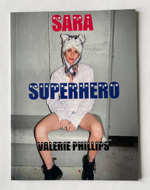 Sara Superhero | Valerie Phillips*