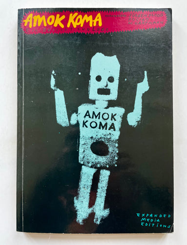 Amok Koma, ein bericht zur Lage | Pociao de Hollanda, Jürgen Ploog, Hartmann (expended media)