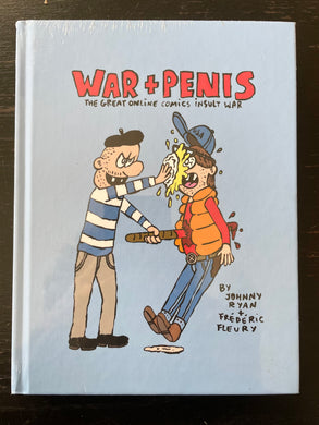 War + Penis | Johnny Ryan & Frederic Fleury (Timeless)