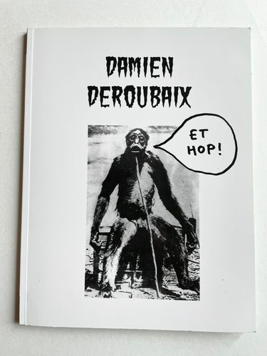 Et Hop ! | Damien Deroubaix