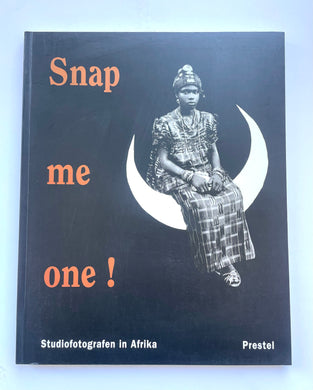 Snap Me One ! Studiofotographen In Afrika (Prestel)*