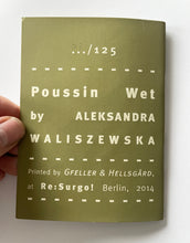 Poussin Wet | Aleksandra Waluszewska (re:Surgo!)