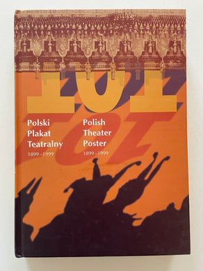 Polish Theater Poster 1899-1999 (Plakatu)