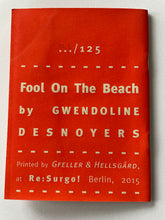 Fool on the Beach | Gwendoline Desnoyers (re:Surgo!)