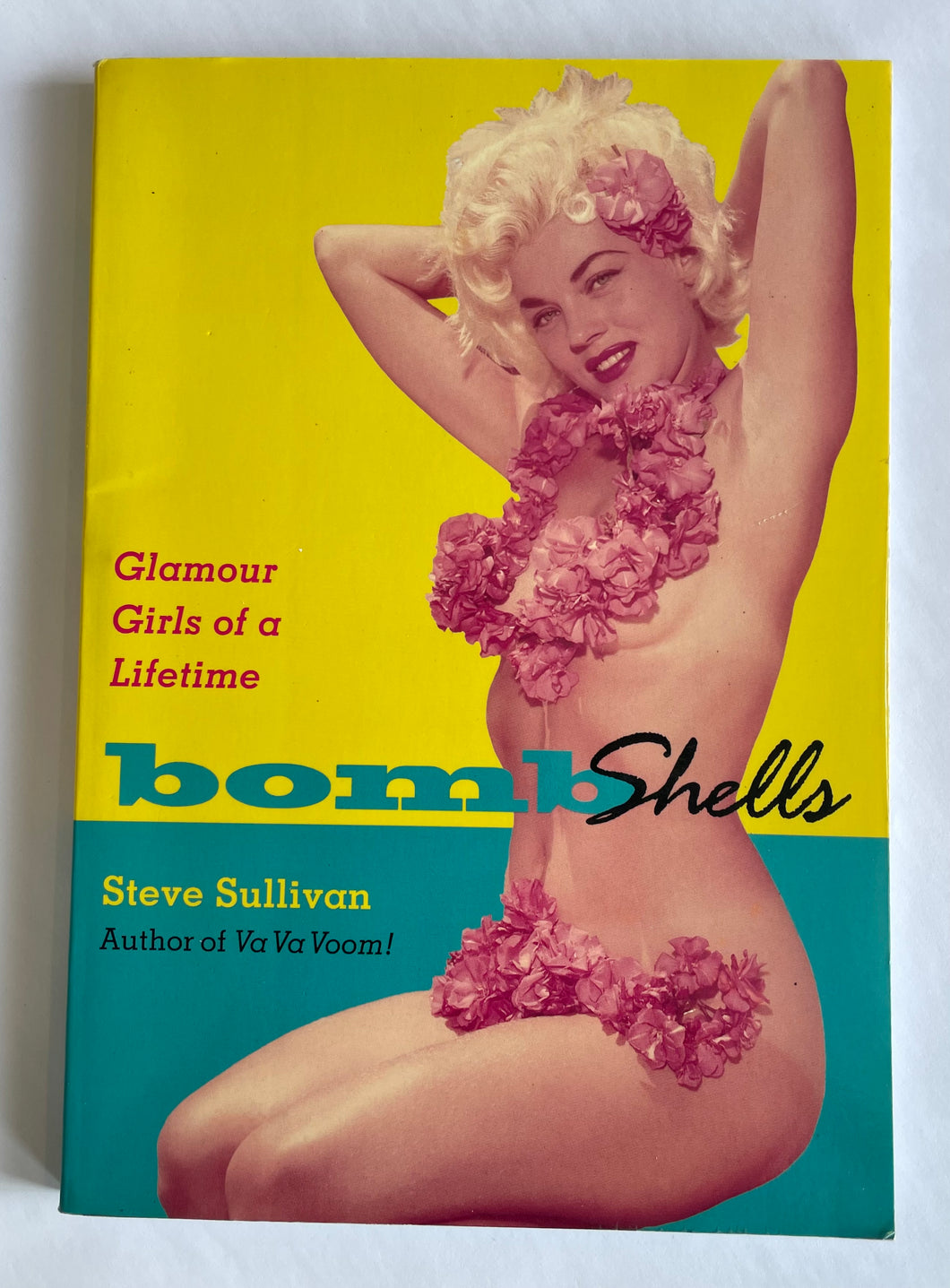BombShells, glamour girls of a life time (St Martin’s Griffin)*