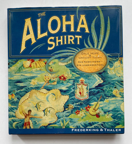 The Aloha shirt | Dale Hope (Frederking & Thaler)