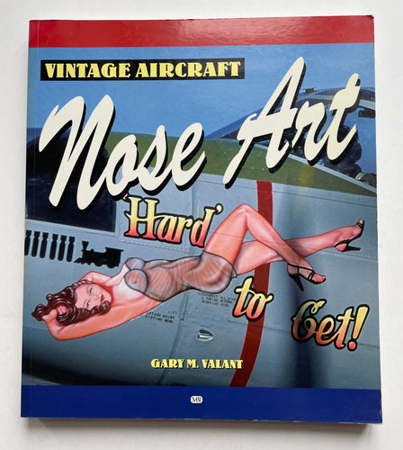 Vintage Aircraft Nose Art | Gary Valant (MBI)