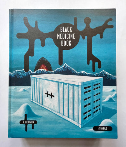 Black Medecine | Helge Reumann (Atrabile)