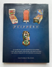 Flippers, le guide du collectionneur | Gary Flower & Bill Kurtz (