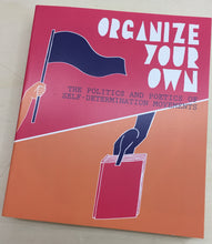 Organize Your Own: The Politics and Poetics of Self-Determination Movements (Sobergscove)