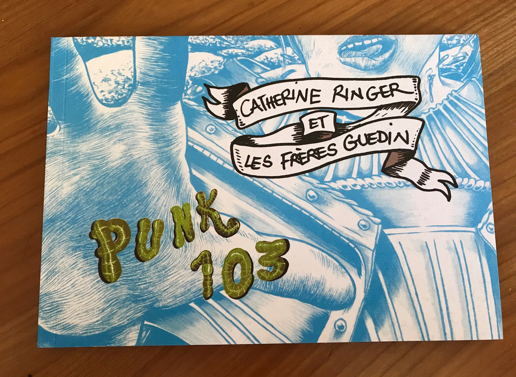 Punk 103 | Catherine Ringer et les frères Gudins (Dernier Cri)