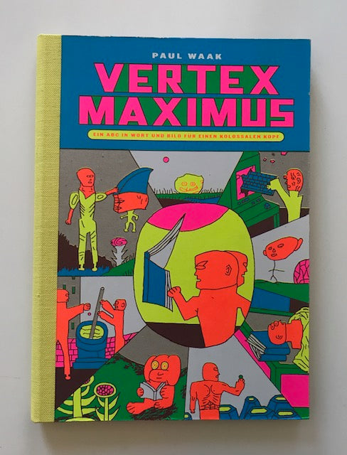 Vertex Maximus | Paul Waak (International Neighborhood Verlag)