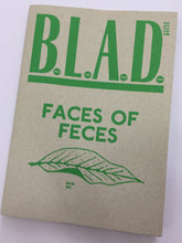 B.L.A.D 4 | Faces of Feces