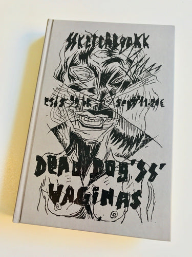 Dead Dogs Vaginas | Bruno Richard (Elles sont de Sortie n°99, Timeless)