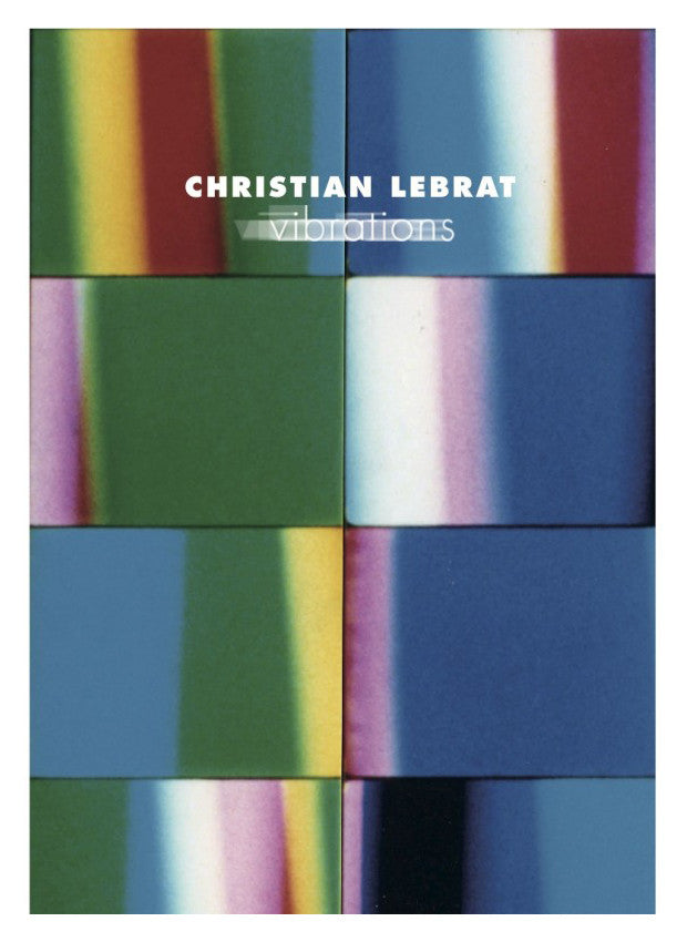 Vibrations | Christian Lebrat