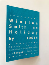 Mini Zine | Winston Smith on Holiday  by Tooth