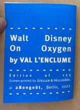 Mini Zine | Walt Disney on Oxygen by Val l’Enclume