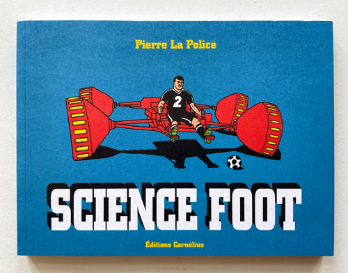 Science Foot 2 | Pierre La Police (Cornélius)