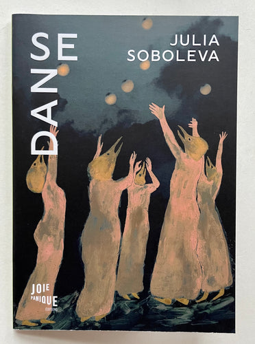 Danse | Julia Soboleva (Joie Panique Édition)