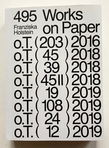 495 Works on Paper | Franziska Holstein (Lubok Verlag)