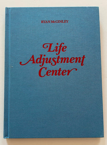 Life Adjustmentcenter | Ryan Mcginley (Dashwood books