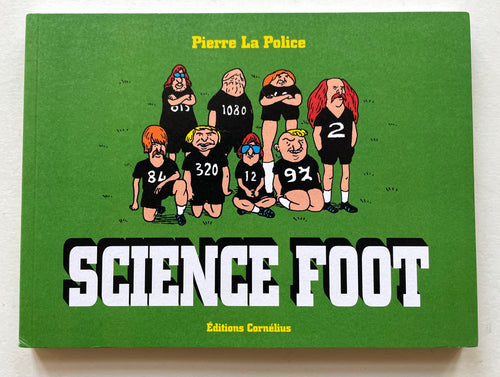 Science Foot | Pierre La Police (Cornélius)