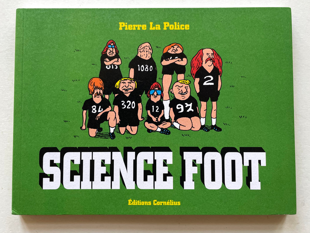 Science Foot | Pierre La Police (Cornélius)