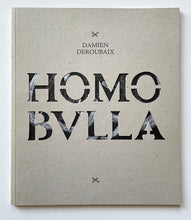 Homo Bulla | Damien Deroubaix (CIAV)