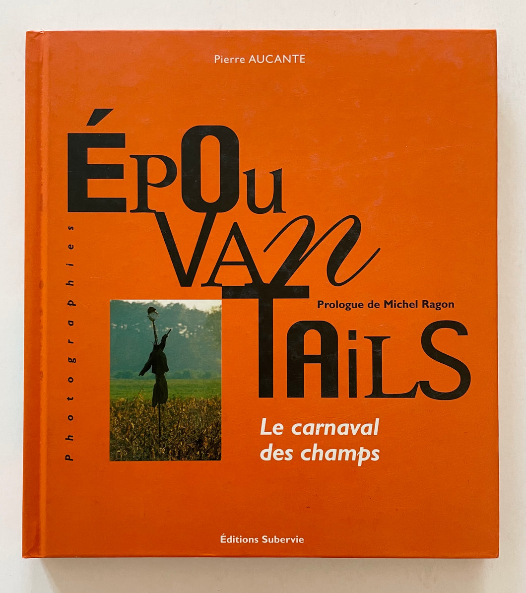 Épouvantails | Pierre Aucante (Edition Subervie)