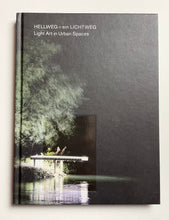Hellweg - Light in Urban Space | Matthias Wagner K und Sigrun Krauß (Revolver Publishing)