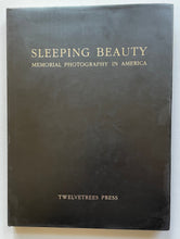 Sleeping Beauty - memorial photography in America | Stanley B. Burns (Twelvetrees Press)