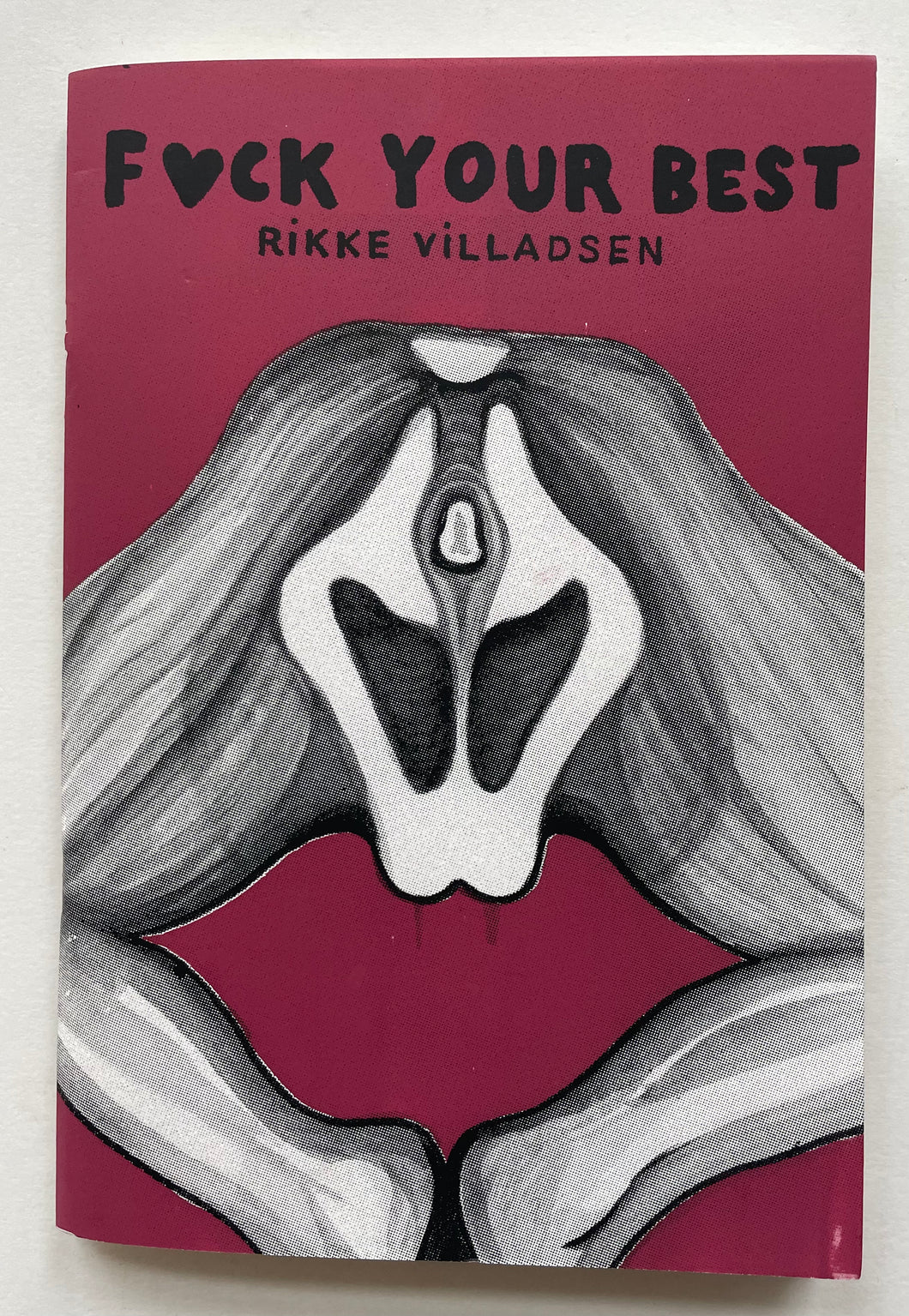 Fuck your best |  Rikke Villadsen(cult pump)
