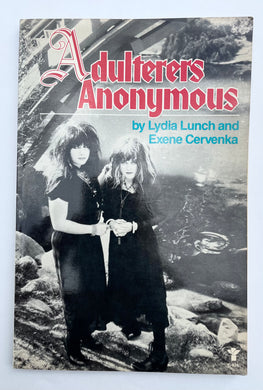 Adulterers Anonymous | Lydia Lunch & Exene Cervenka (Grove Press)